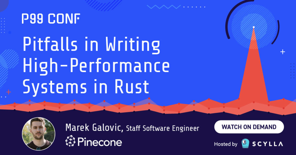 Pitfalls in Writing High-Performance Systems in Rust - P99 CONF